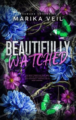 SINGLE COVER PACKAGE: BEAUTIFULLY WATCHED