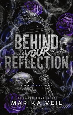 SINGLE COVER PACKAGE: BEHIND YOUR REFLECTION