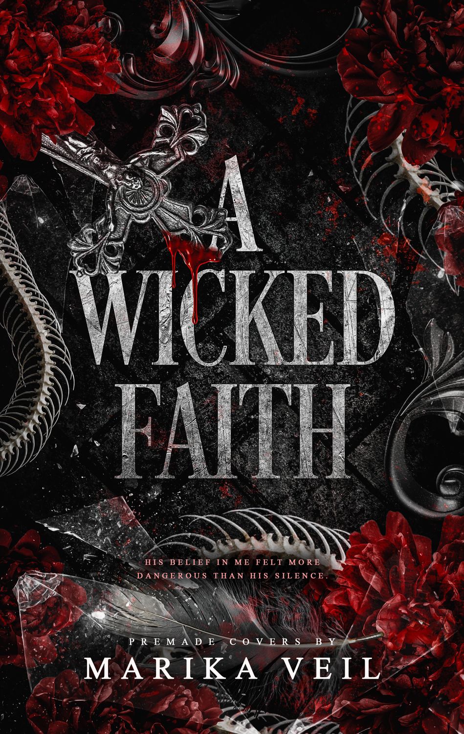 A WICKED FAITH