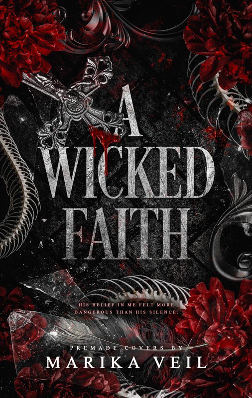 A WICKED FAITH