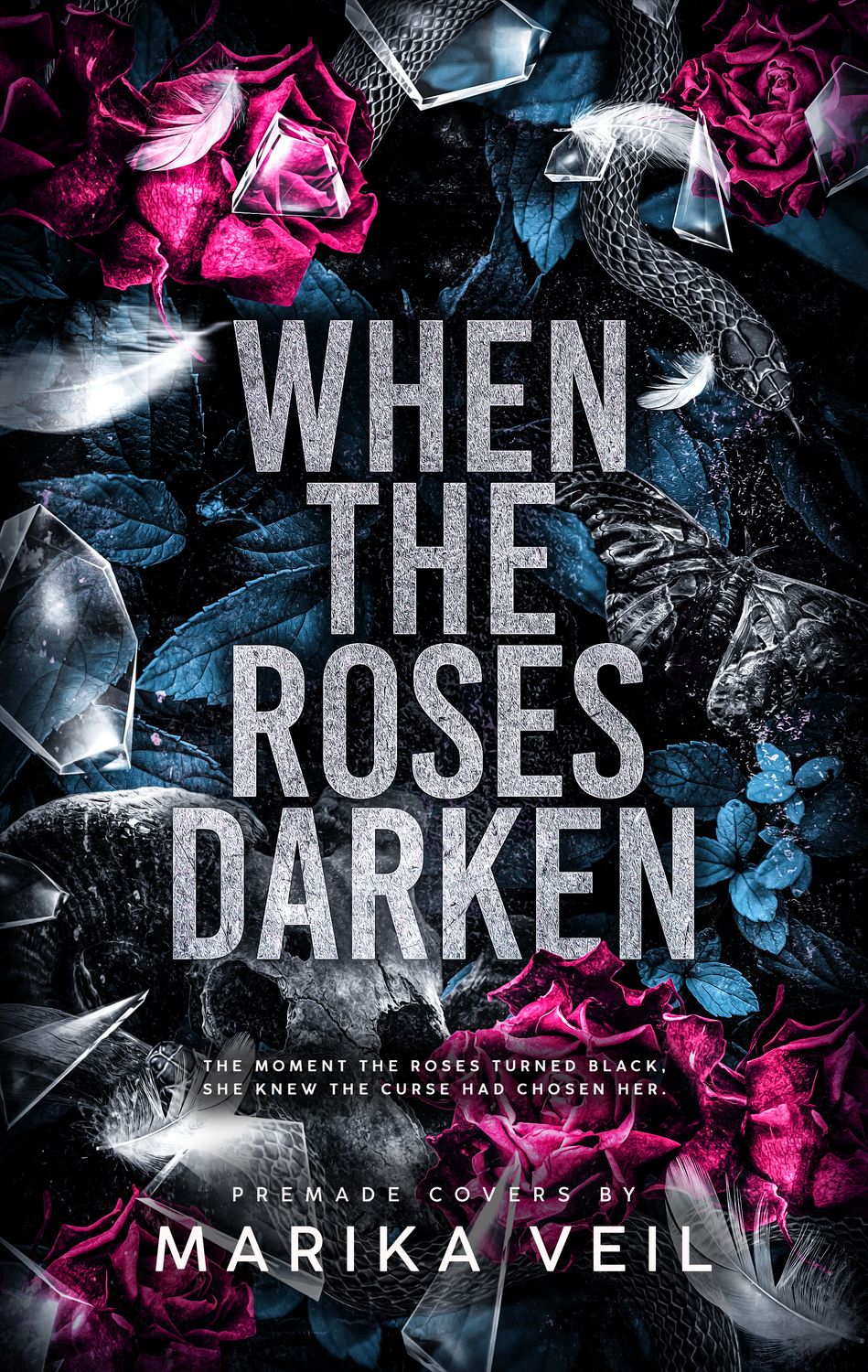 WHEN THE ROSES DARKEN