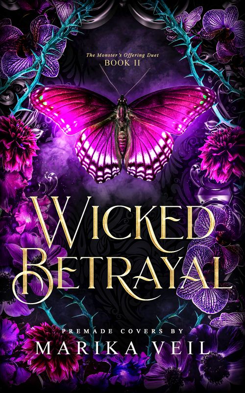 DUOLOGY SET: WICKED SACRIFICE, WICKED BETRAYAL
