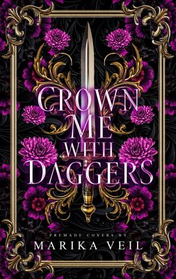 SINGLE COVER PACKAGE: CROWN ME WITH DAGGERS