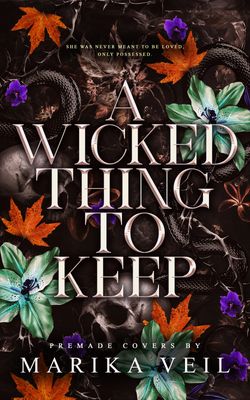 SINGLE COVER PACKAGE: A WICKED THING TO KEEP