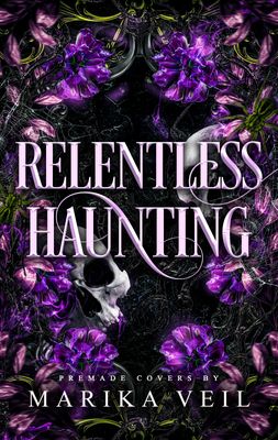 SINGLE COVER PACKAGE: RELENTLESS HAUNTING