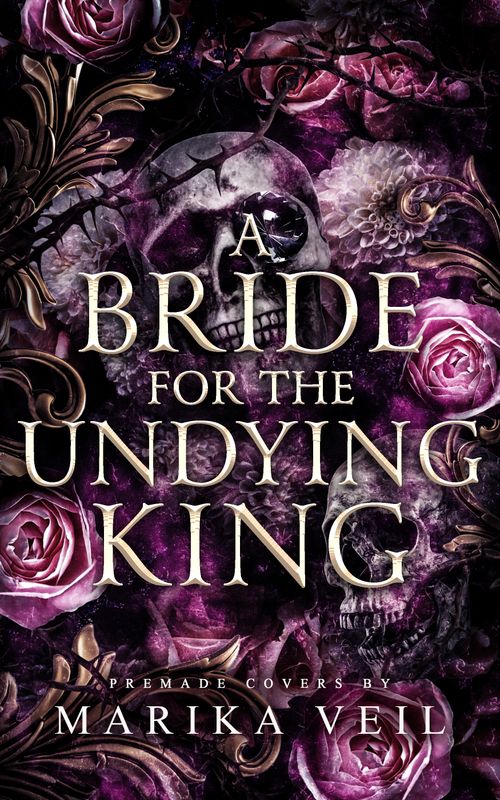 SINGLE COVER PACKAGE: A BRIDE FOR THE UNDYING KING