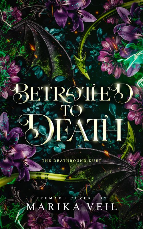 DUOLOGY SET: BETROTHED TO DEATH, WEDDED TO DEATH