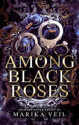 TRILOGY SET: AMONG DARK LILIES, AMONG BLACK ROSES, AMONG WHITE LIES