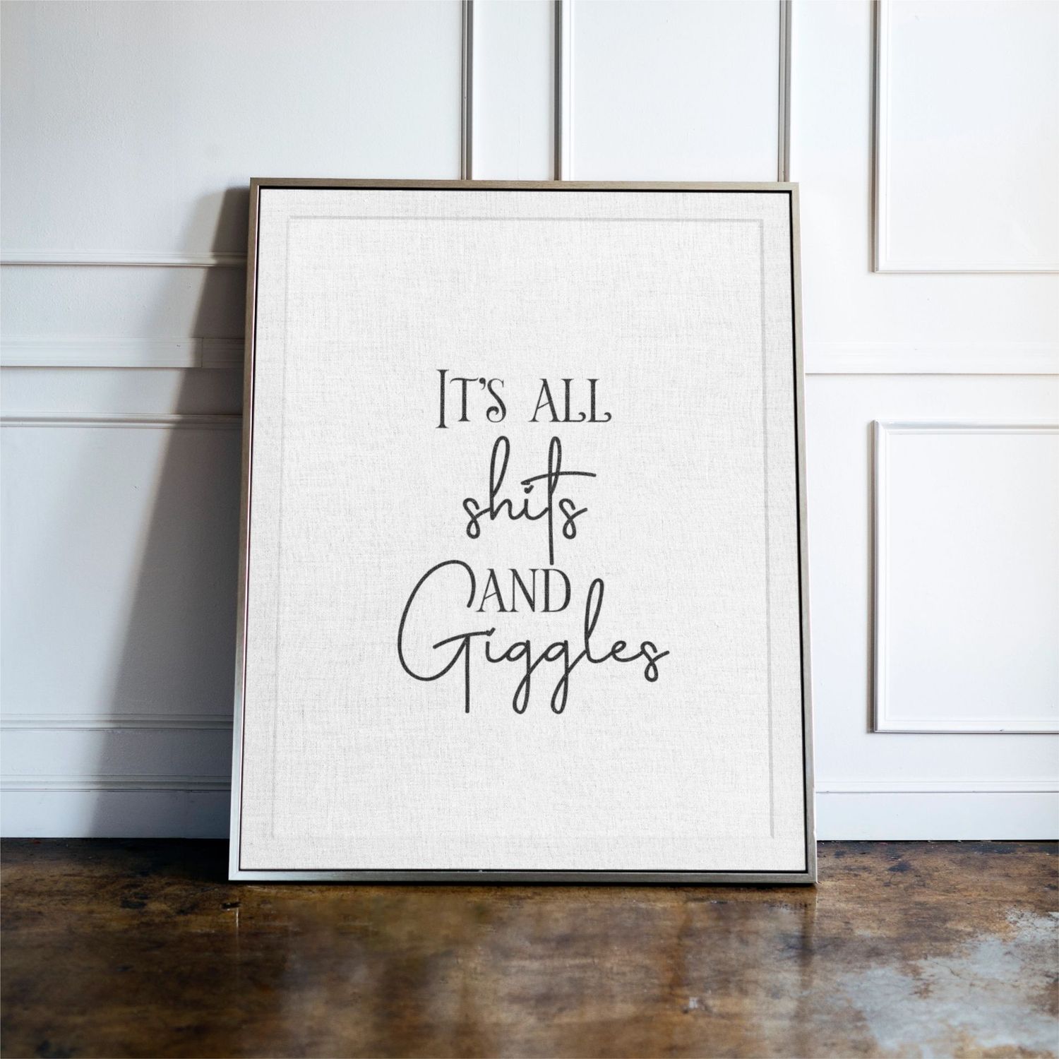 It's All Shits And Giggles