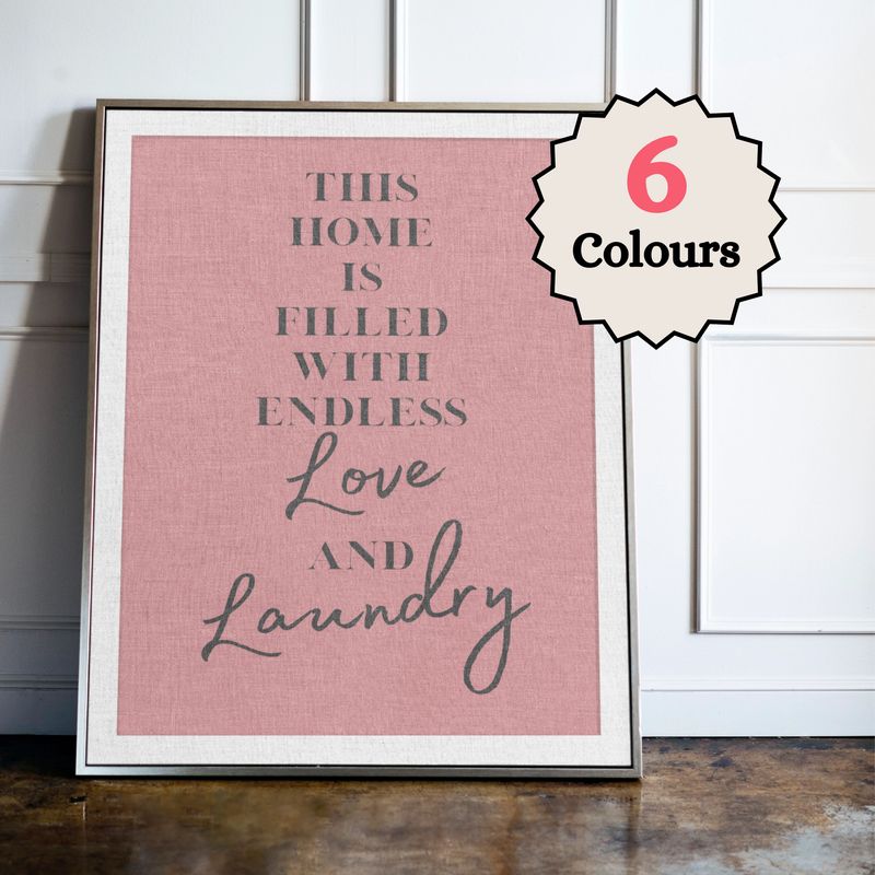 This home is filled with endless Love and Laundry