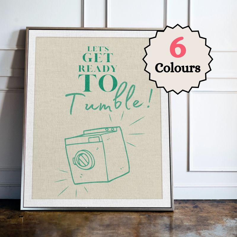 Lets Get Ready to Tumble, Laundry Room Print