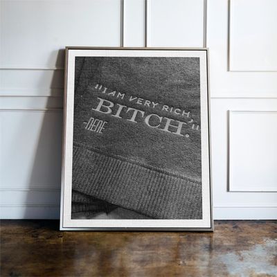 I'm A Very Rich, Bitch