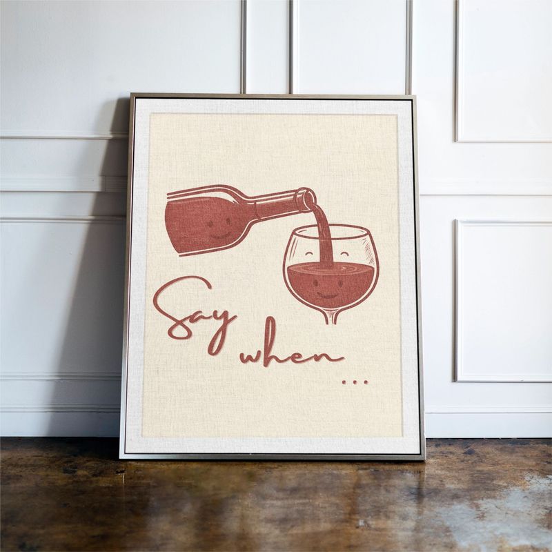 Say When, Wine Print