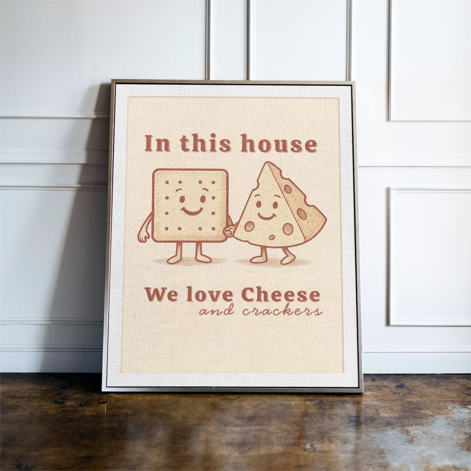In This House We Love Cheese and Crackers, always!