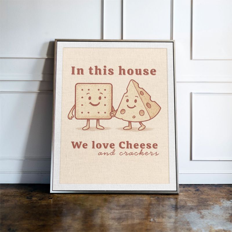 In This House We Love Cheese and Crackers, always!