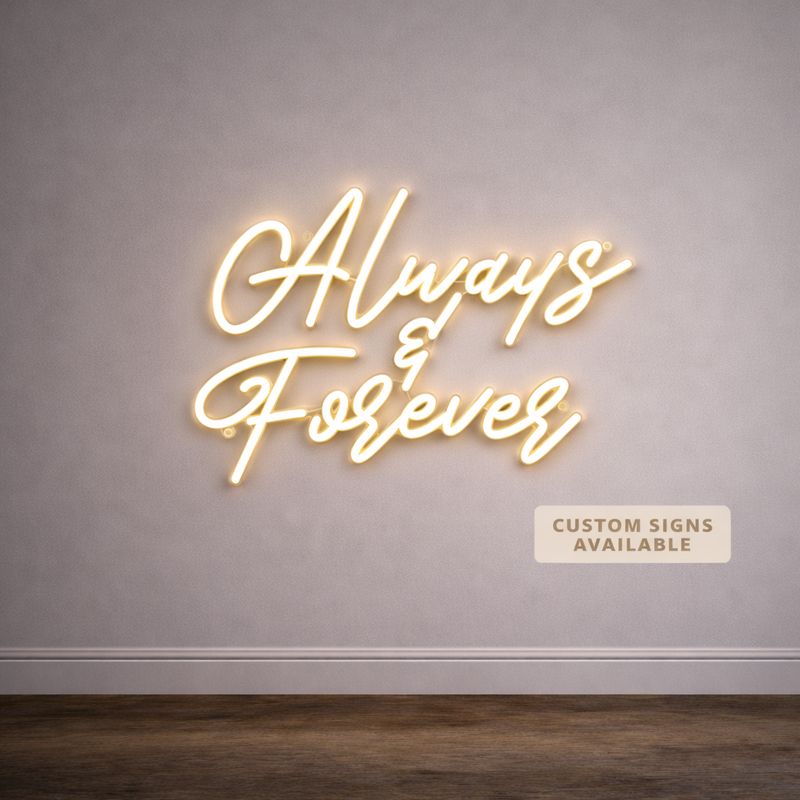 Always & Forever LED Neon Sign