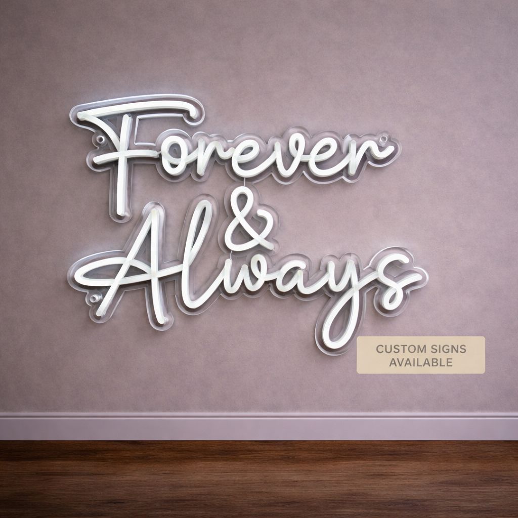 Forever & Always LED Neon Sign