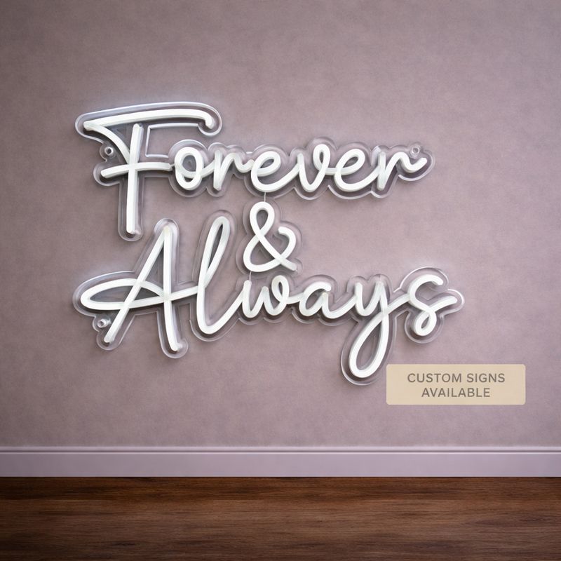 Forever & Always LED Neon Sign