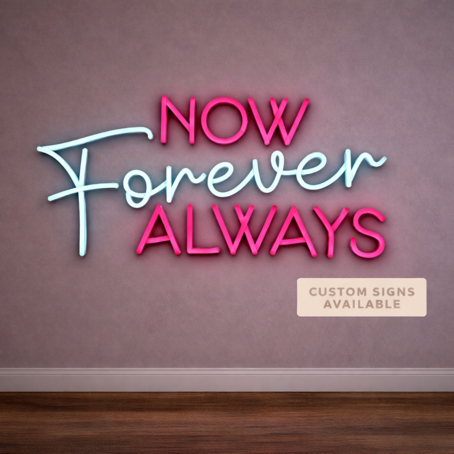 Now Forever Always LED Neon Sign Now Forever Always LED Neon Sign