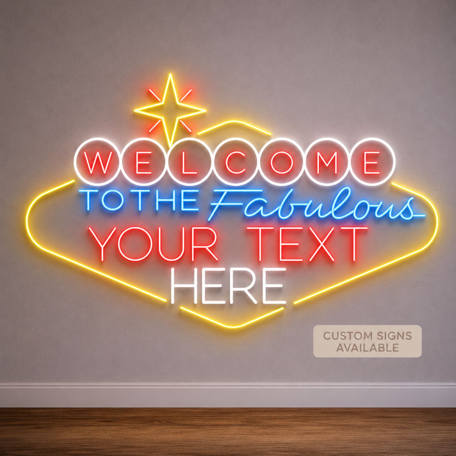 Custom Welcome to the Fabulous... LED Neon Sign Custom Welcome to the Fabulous... LED Neon Sign