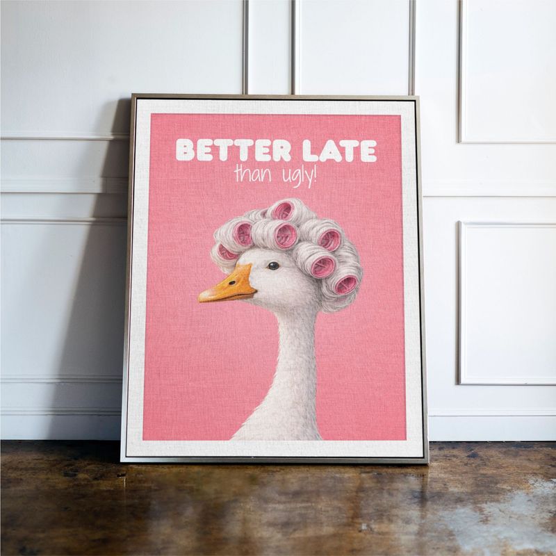 Better Late Than Ugly Pink Goose Print