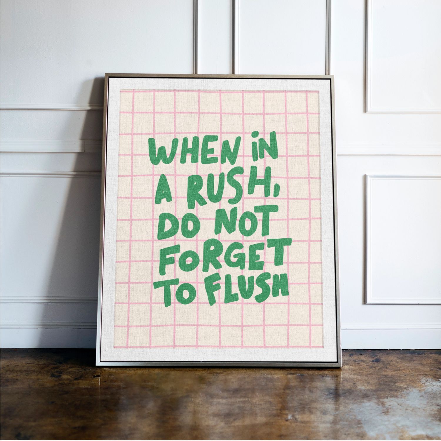 When In A Rush Do Not Forget To Flush Toilet Print When In A Rush Do Not Forget To Flush Toilet Print