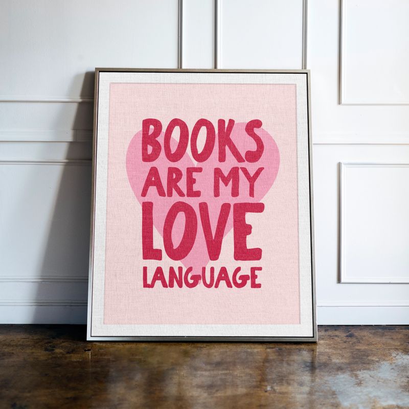 Books Are My Love Language Print