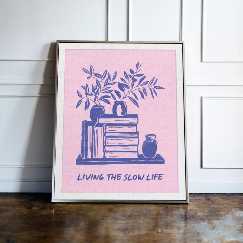 Living The Slow Life Pink Print