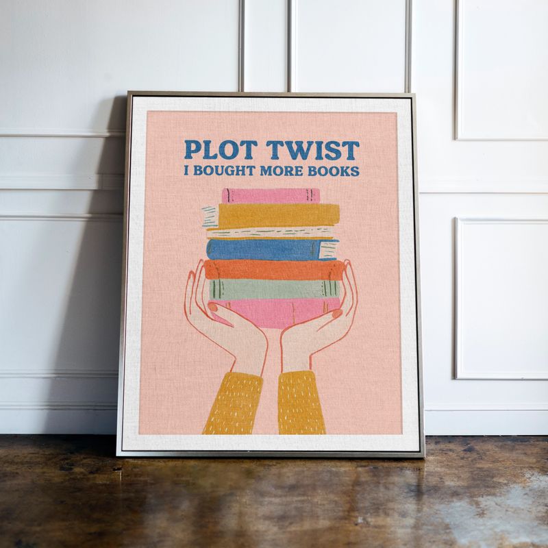 Plot Twist: I Bought More Books BookishPrint