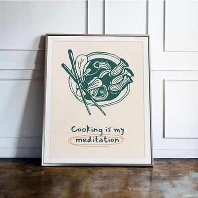 Cooking Is My Meditation Print Cooking Is My Meditation Print