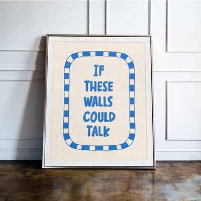 If These Walls Could Talk, Funny Bathroom Print