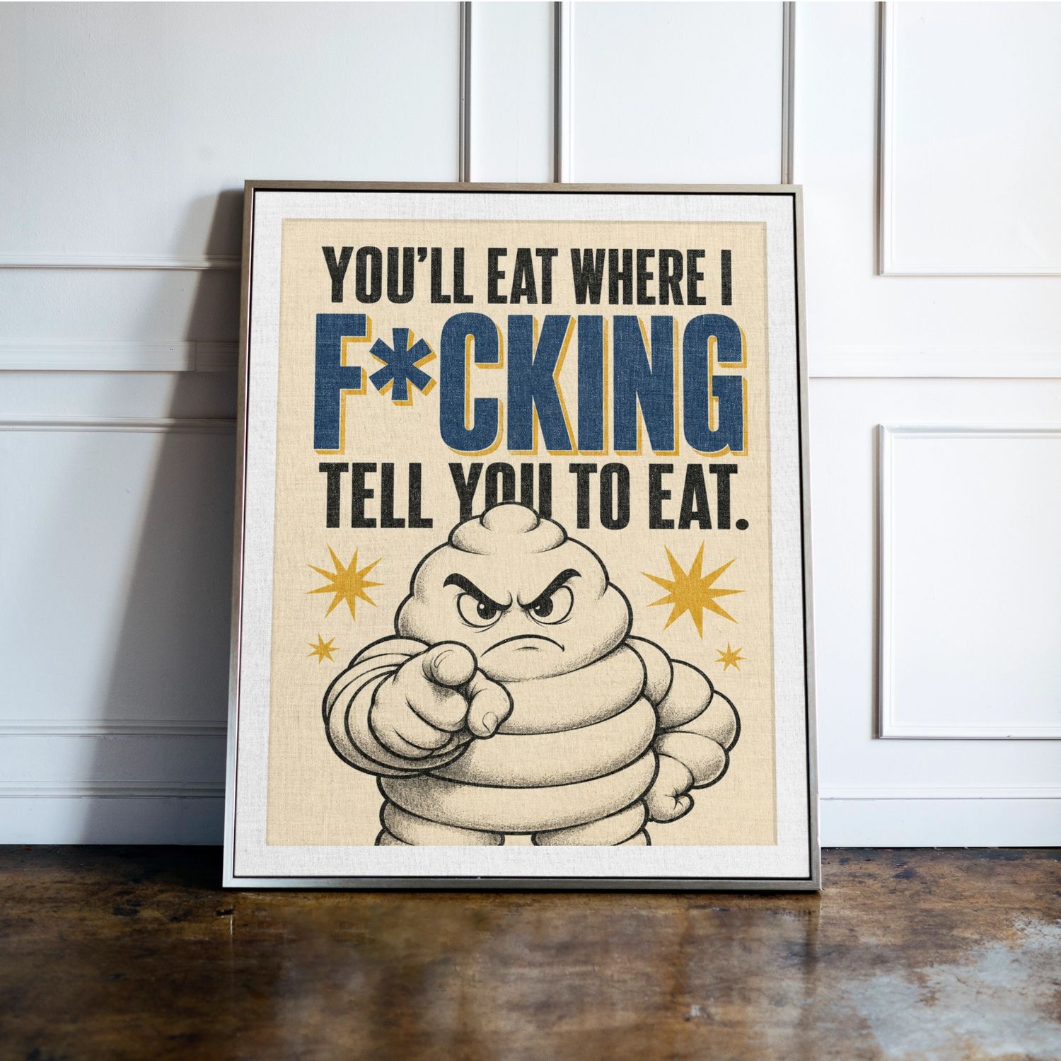 You'll Eat Where I F*cking Tell You To Eat You'll Eat Where I F*cking Tell You To Eat