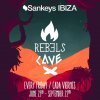 Rebels Cave (Fri @ Sankeys)