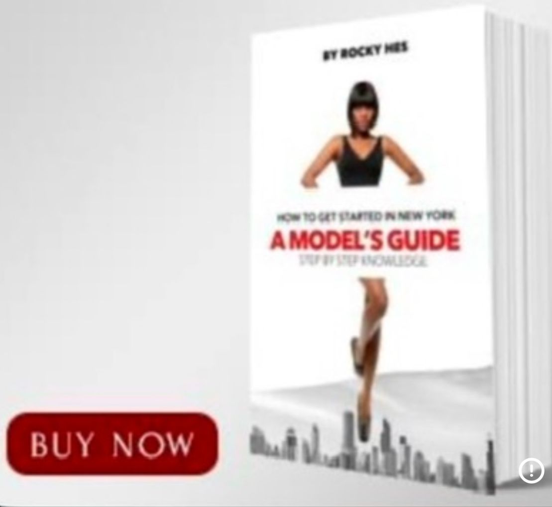 How To Get Started In New York: A Models Guide: Step by Step Knowledge