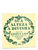 Sua alteza a divinha