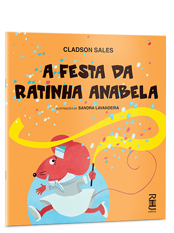 A festa da ratinha Anabela (2ª edição)