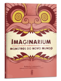 Imaginarium - Monstros do Novo Mundo