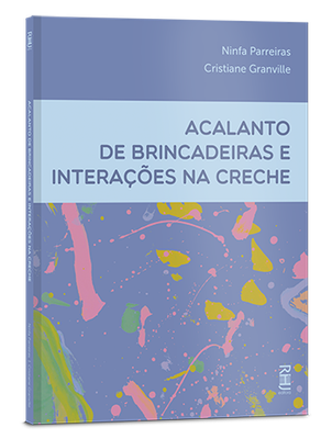 Acalanto de brincadeiras e interações na creche Acalanto de brincadeiras e interações na creche
