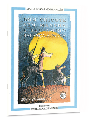Dom Chicote sem Mancha e seu amigo Balança-a-Pança Dom Chicote sem Mancha e seu amigo Balança-a-Pança