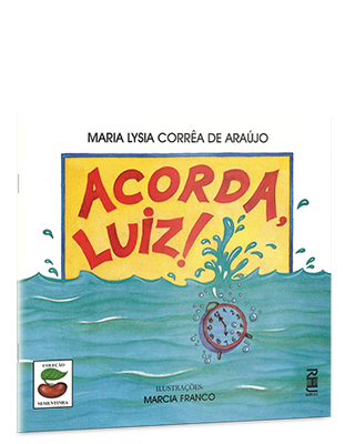 Acorda, Luiz! Acorda, Luiz!