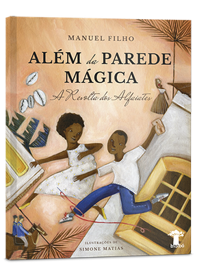 Além da parede mágica: A Revolta dos Alfaiates (2ª ed.)