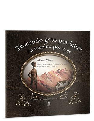 Trocando gato por lebre ou menino por vaca (Edição bilíngue)