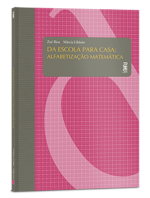 Da escola para casa: Alfabetização matemática Da escola para casa: Alfabetização matemática