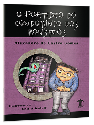 O porteiro do condomínio dos monstros O porteiro do condomínio dos monstros