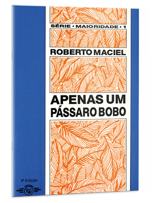 Apenas um pássaro bobo