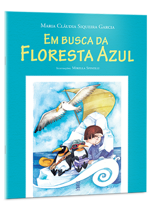 Em busca da floresta azul Em busca da floresta azul
