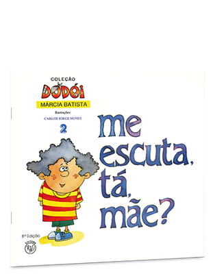 Me escuta, tá, mãe?