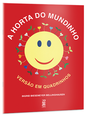 A horta do mundinho - Versão em quadrinhos A horta do mundinho - Versão em quadrinhos