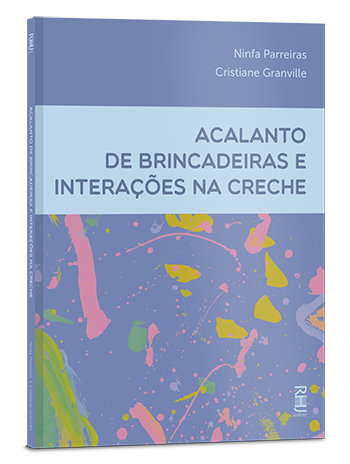 Acalanto de brincadeiras e interações na creche Acalanto de brincadeiras e interações na creche