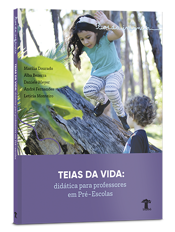 Fios da infância - teias da vida: didática para professores em Pré-Escolas